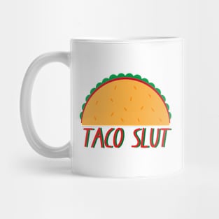 taco slut Mug